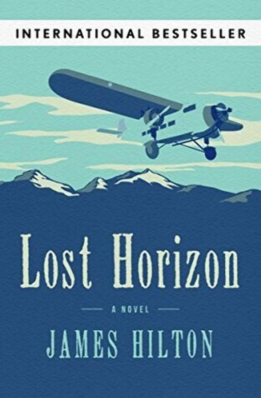 Lost Horizon: A Novel - 4480