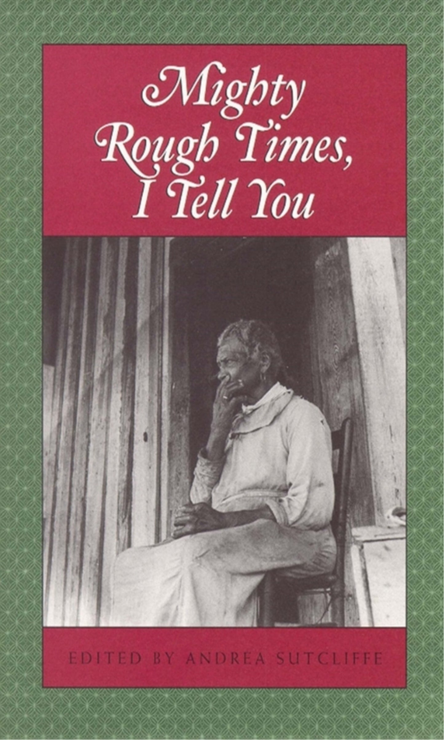 Mighty Rough Times, I Tell You: Personal Accounts of Slavery in Tennessee