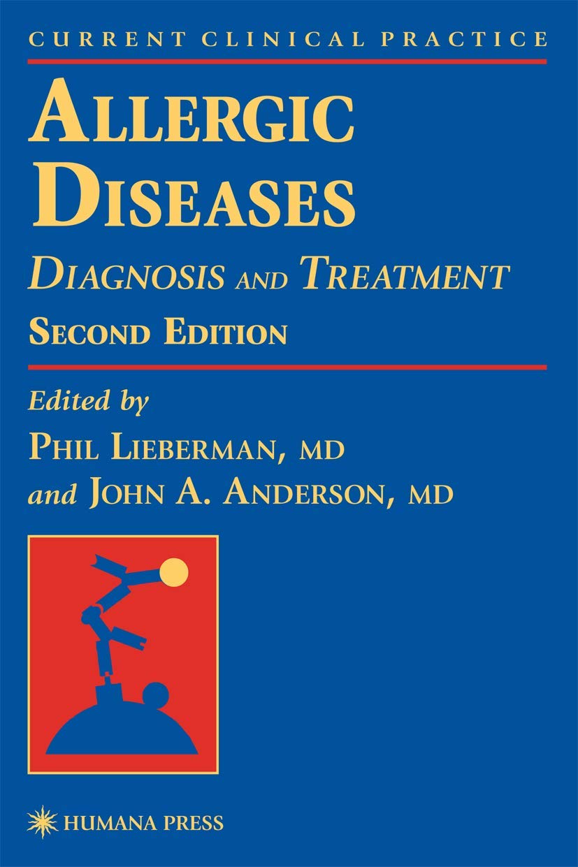 Allergic Diseases: Diagnosis and Treatment (Current Clinical Practice)