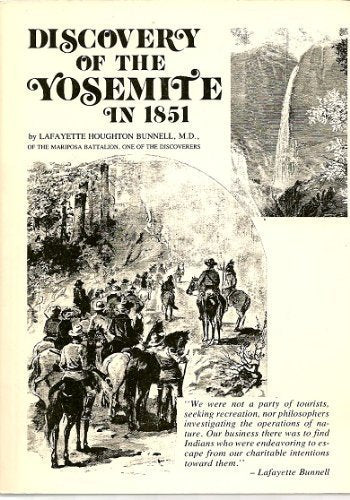 Discovery of the Yosemite in 1851