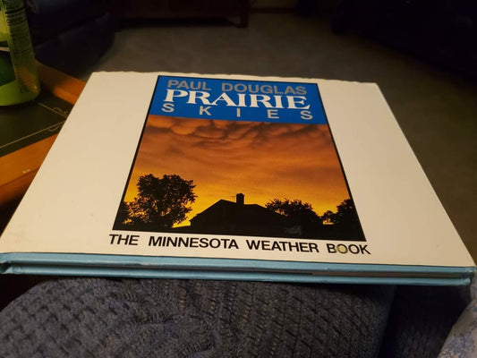 Prairie Skies: The Minnesota Weather Book