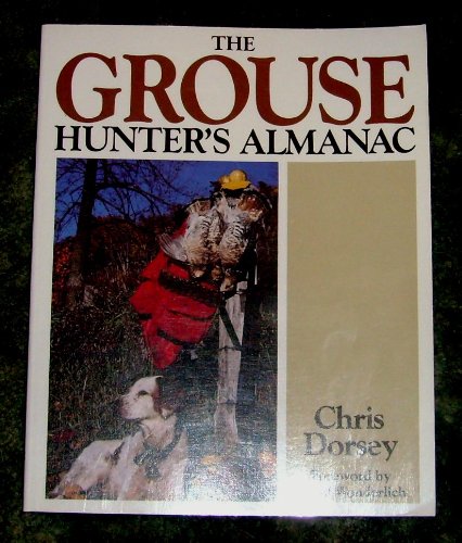 The Grouse Hunter's Almanac - 5985