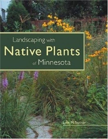 Landscaping with Native Plants of Minnesota