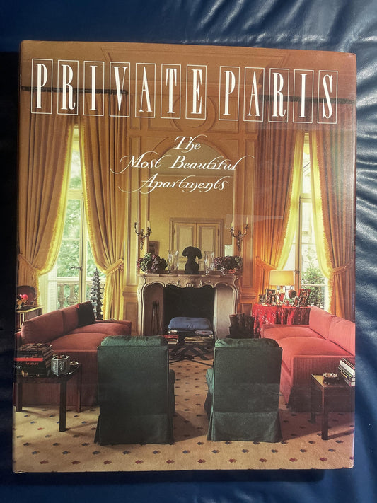 Private Paris: The Most Beautiful Apartments (English and French Edition)