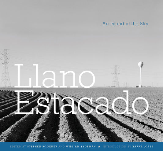 Llano Estacado: An Island in the Sky (Voice in the American West) - 5829
