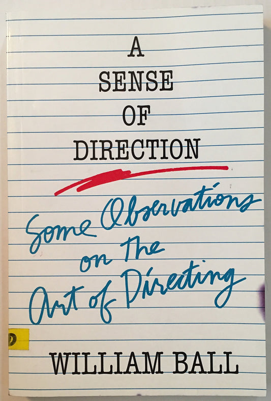 Sense of Direction: Some Observations on the Art of Directing
