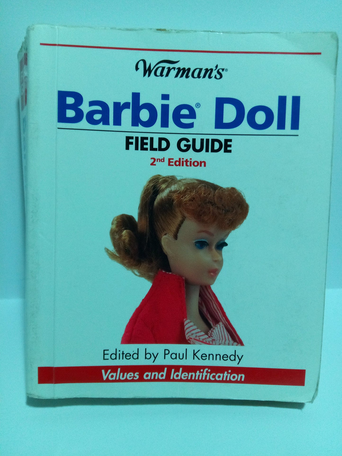 Warman's Barbie Doll Field Guide: Values and Identification