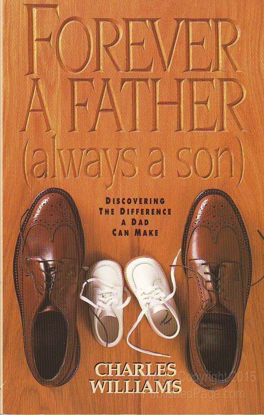 Forever a Father, Always a Son