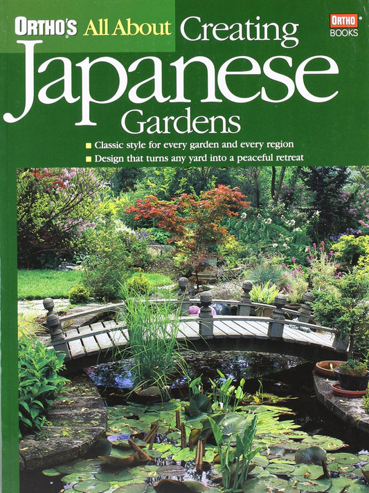 All About Creating Japanese Gardens (Ortho's All About Gardening)
