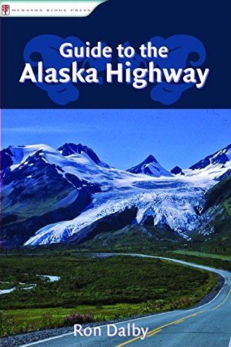 Guide to the Alaska Highway