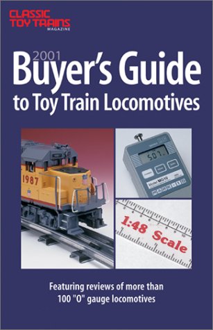 Buyer's Guide to Toy Train Locomotives: 2001