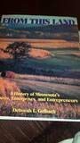From This Land: A History of Minnesota's Empires, Enterprises, and Entrepreneurs - 5862