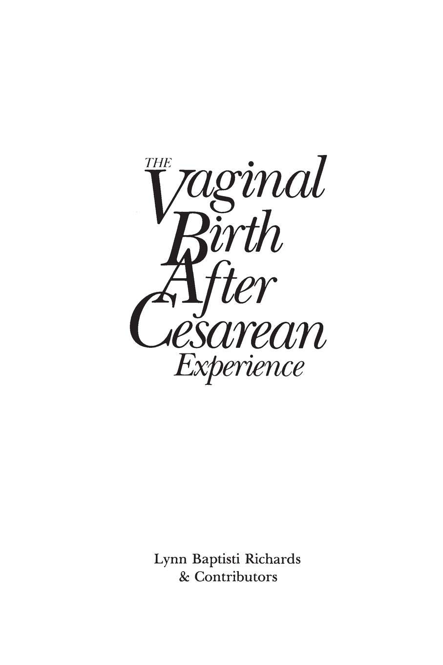 The Vaginal Birth After Cesarean (VBAC) Experience: Birth Stories by Parents and Professionals - 6176