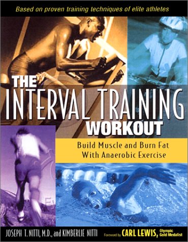 The Interval Training Workout: Build Muscle and Burn Fat With Anaerobic Exercise - 8874