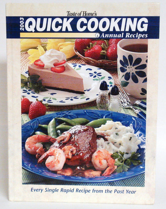 Taste of Home's 2003 Quick Cooking Annual Recipes by (2003) Hardcover - 6368