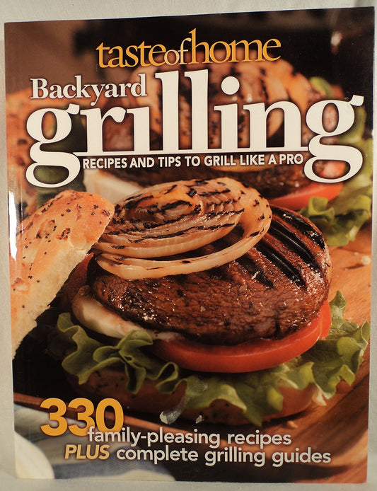 Taste of Home: Backyard Grilling