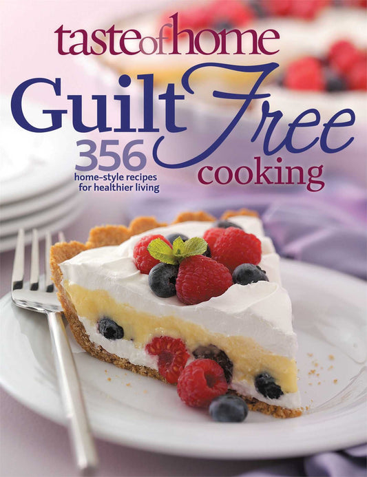 TASTE OF HOME: GUILT FREE COOKIN - 822