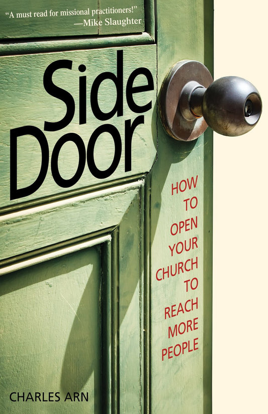 Side Door: How to Open Your Church to Reach More People - 7528