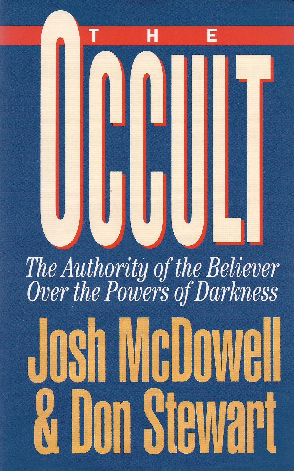 The Occult: The Authority of the Believer Over the Powers of Darkness - 1606