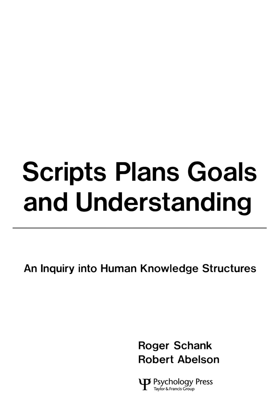 Scripts, Plans, Goals, and Understanding (Artificial Intelligence Series)