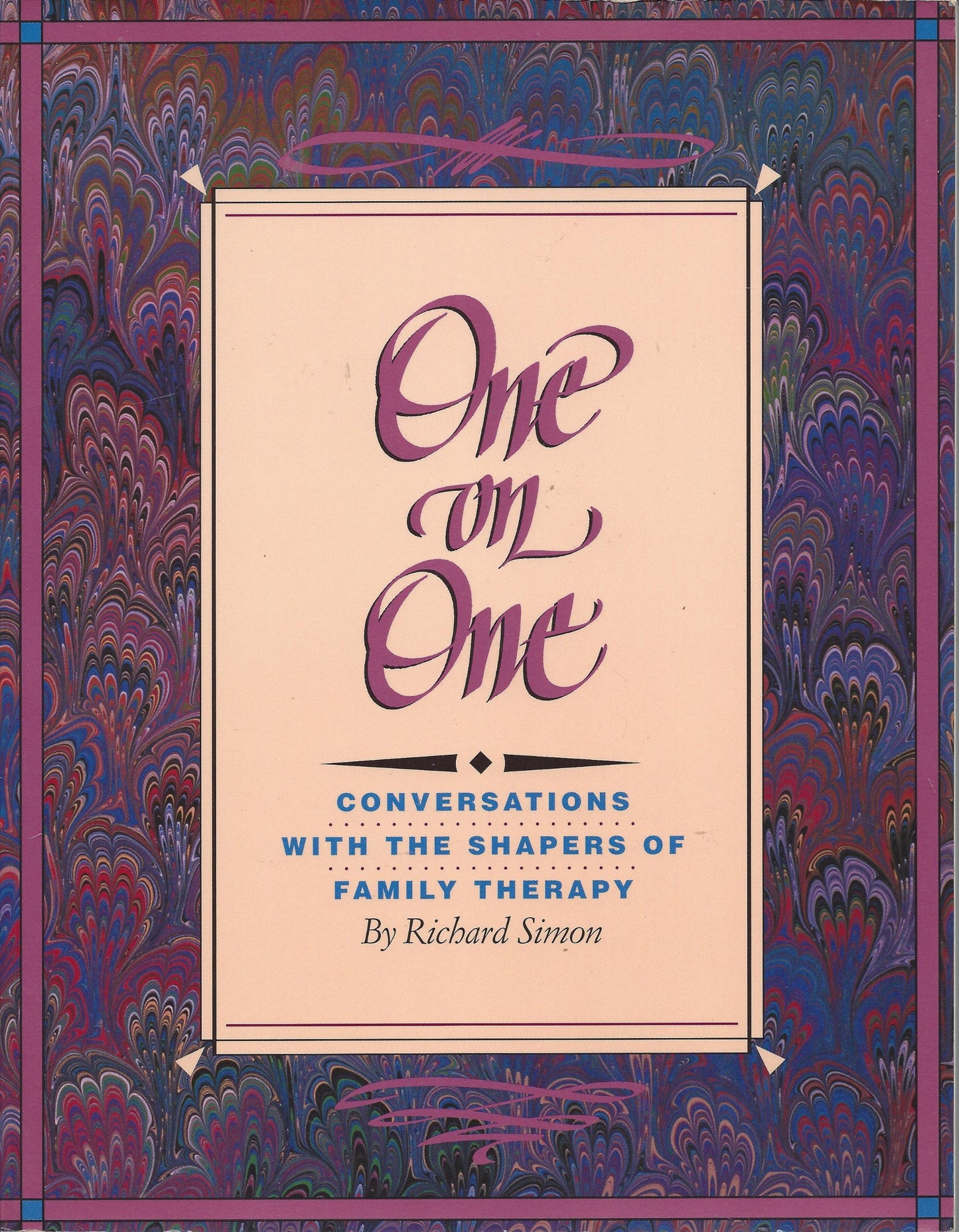 One on One: Conversations with the Shapers of Family Therapy