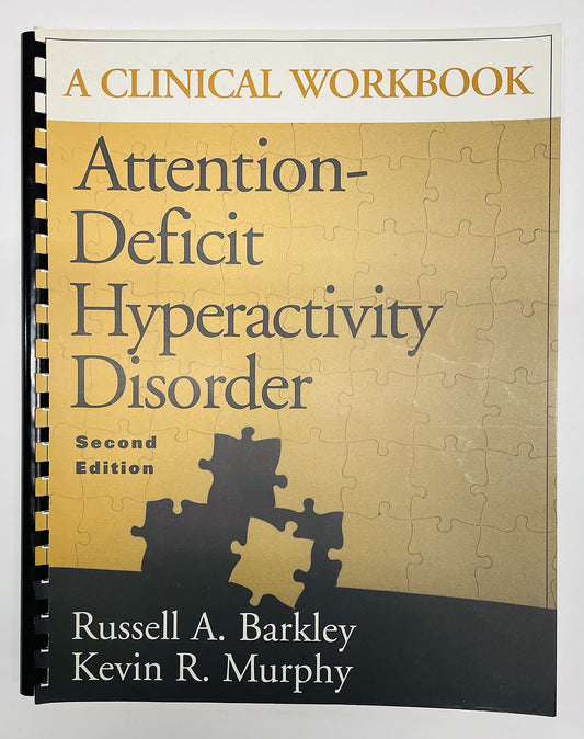 Attention-Deficit Hyperactivity Disorder: A Clinical Workbook, First Edition - 7928