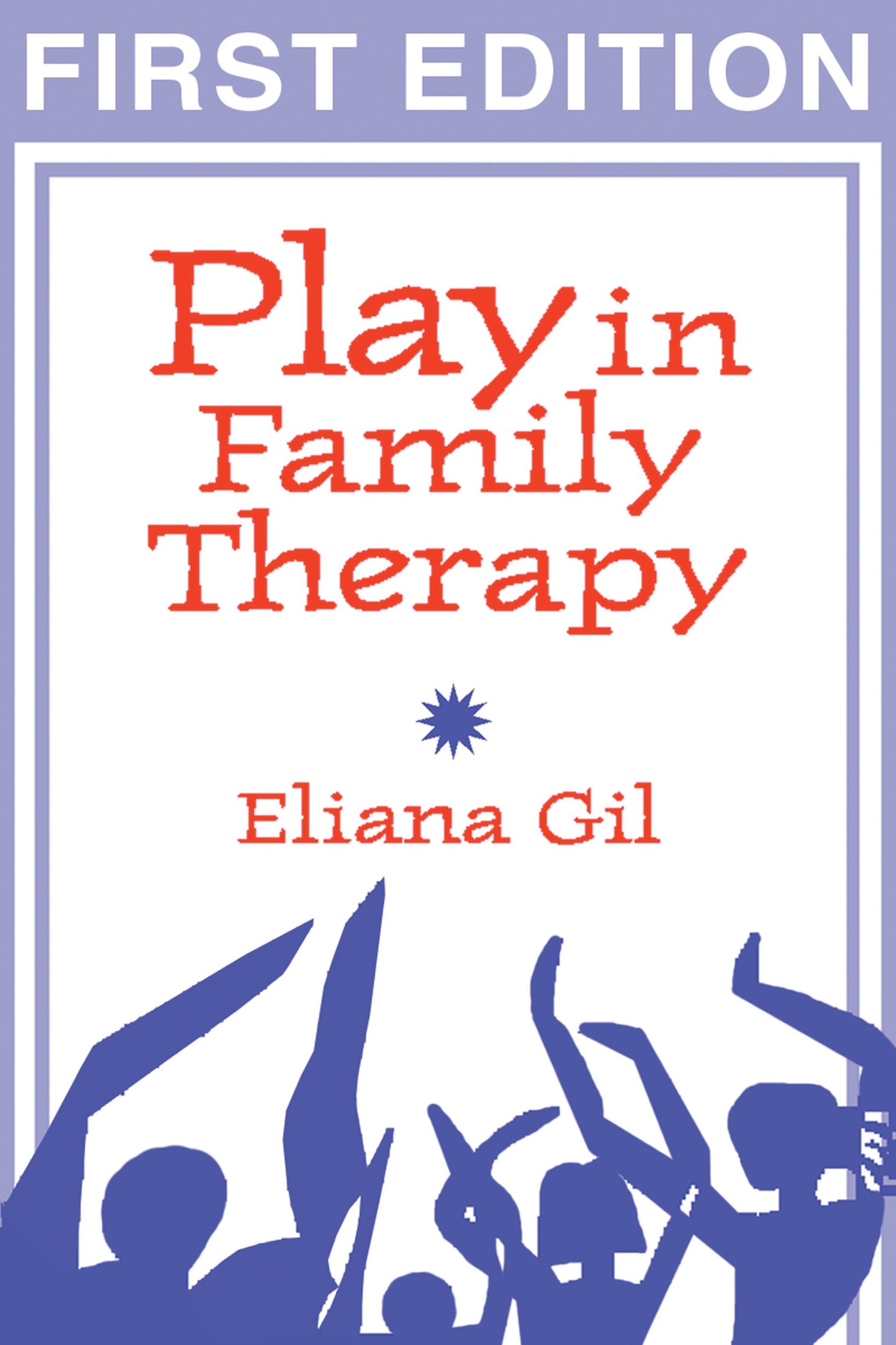 Play in Family Therapy, First Edition