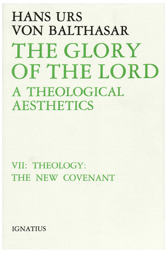 The Glory of the Lord: A Theological Aesthetics (Volume 7)