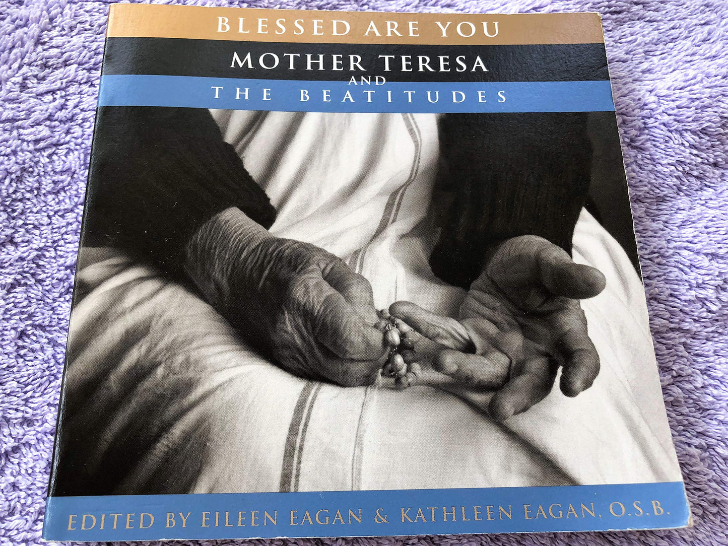 Blessed Are You: Mother Teresa and the Beatitudes