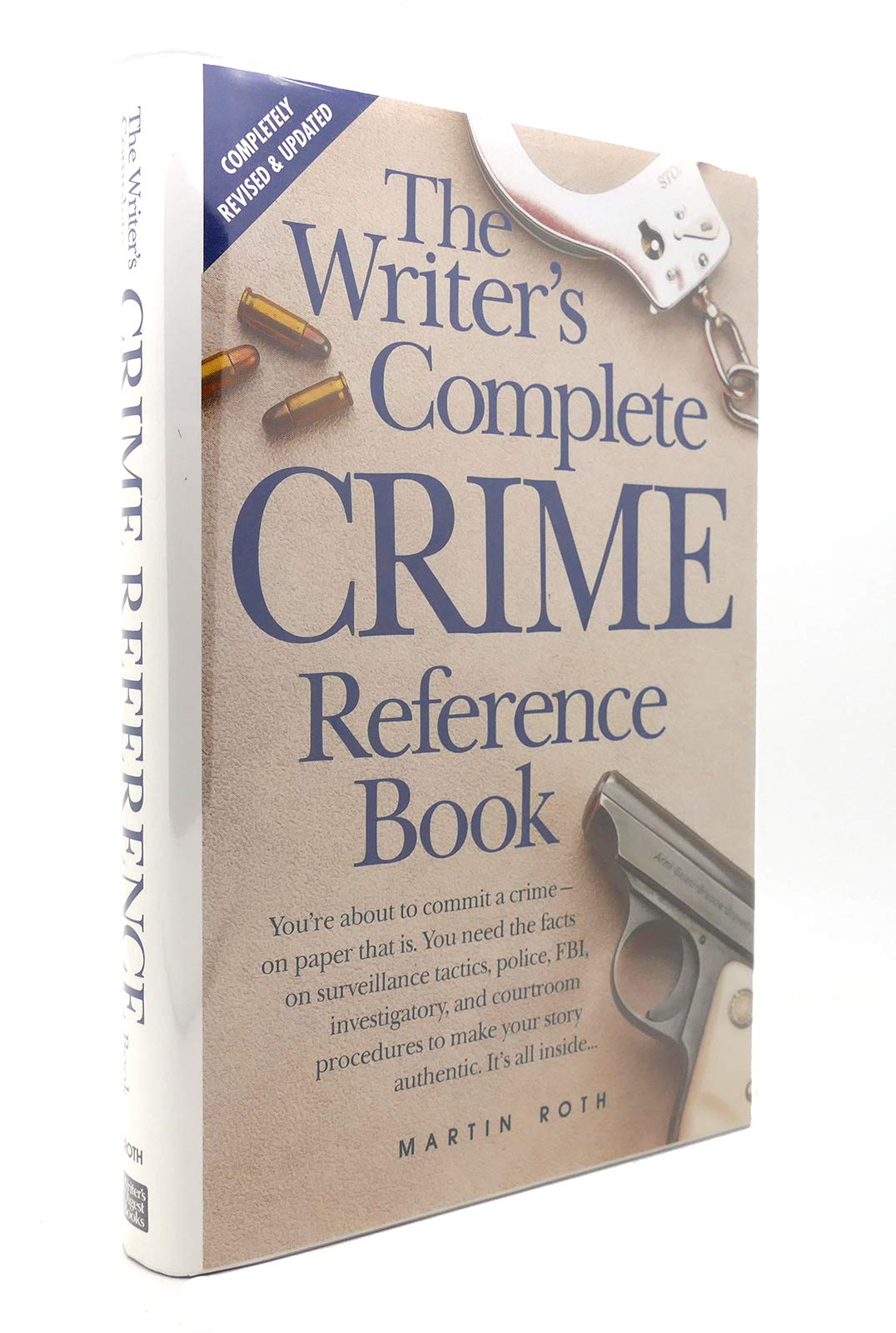 The Writer's Complete Crime Reference Book