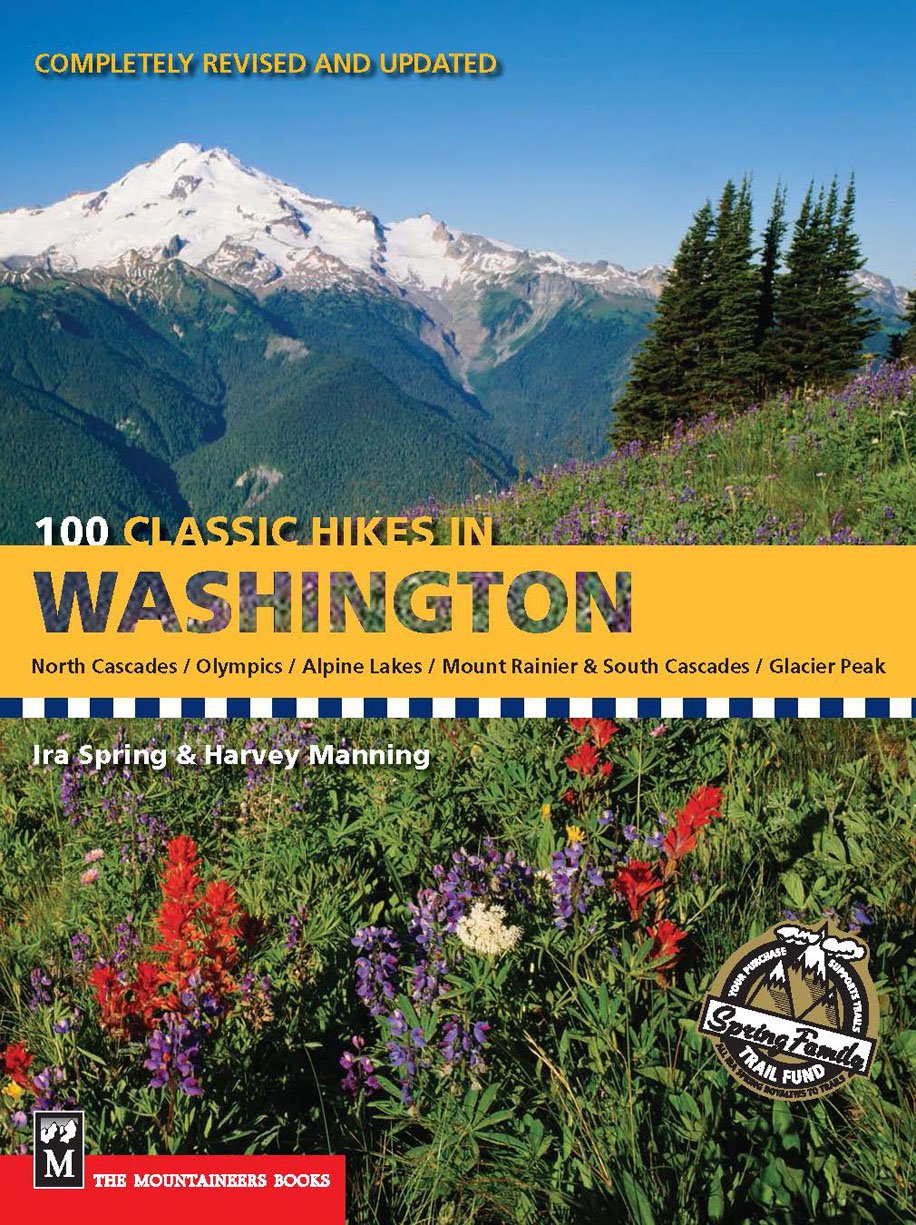 100 Classic Hikes in Washington (100 Best Hikes)