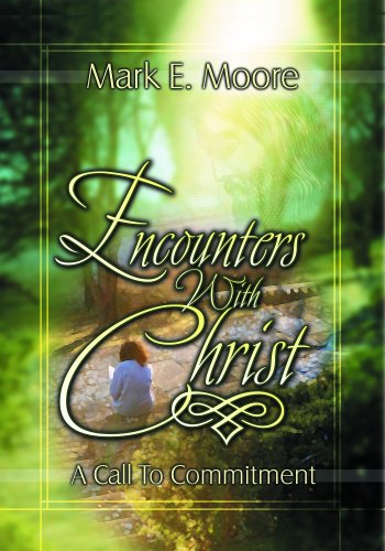Encounters With Christ: A Call to Commitment