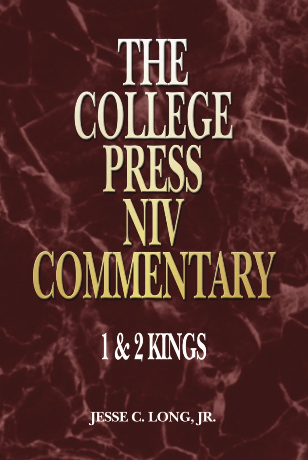 College Press NIV Commentary: 1 and 2 Kings (College Press Niv Commentary. Old Testament Series)