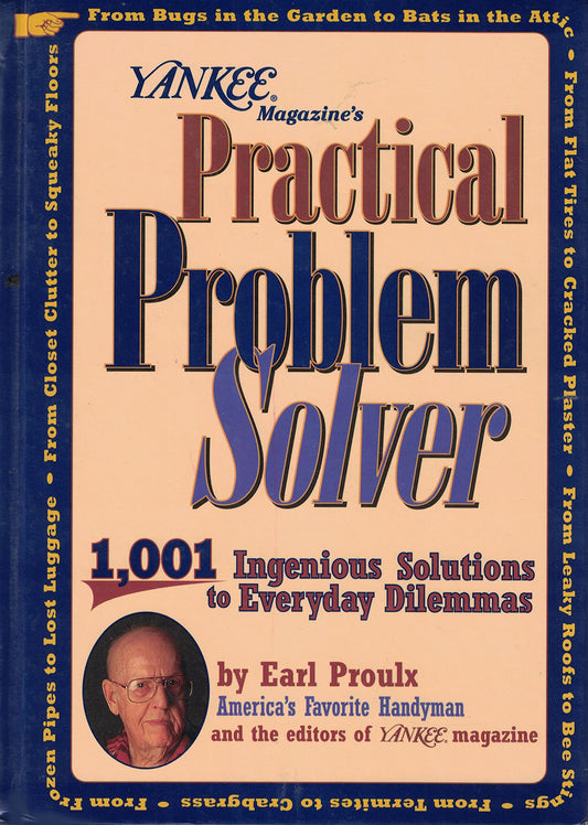 Yankee Magazine's Practical Problem Solver: 1,001 Ingenious Solutions to Everyday Dilemmas - 4150