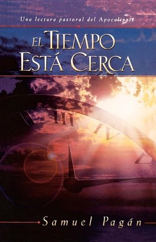 El Tiempo Está Cerca