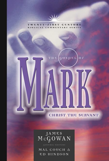 The Gospel of Mark: Christ the Servant (Volume 2) (21st Century Biblical Commentary Series) - 621