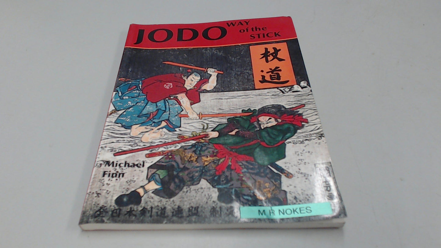 Jodo-Way of the Stick