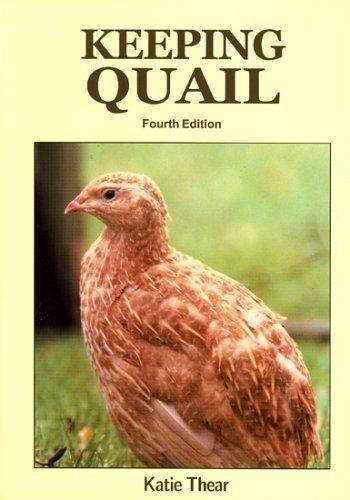 Keeping Quail : A Guide to Domestic and Commercial Management