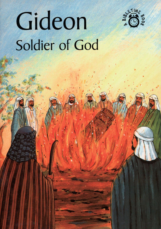 Gideon: Soldier of God (A Bibletime Book)