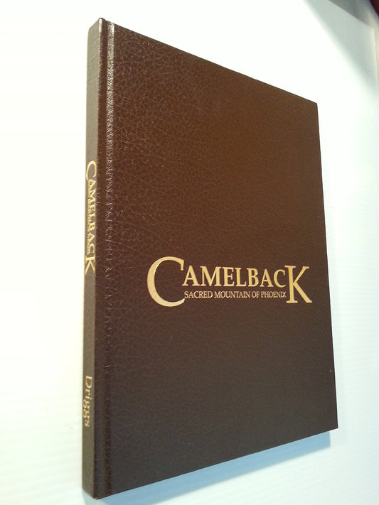 Camelback: Sacred Mountain of Phoenix
