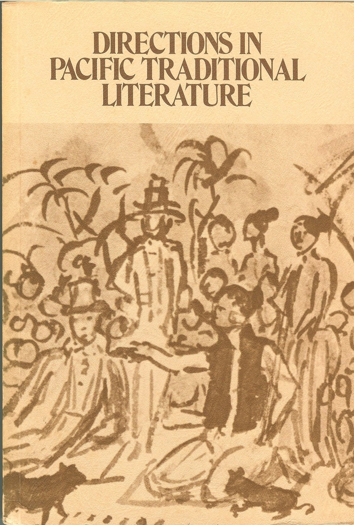 Directions in Pacific Traditional Literature: Essays in Honor of Katharine Luomala