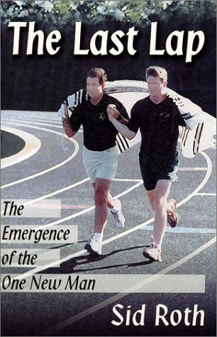 The Last Lap: The Emergence of the One New Man