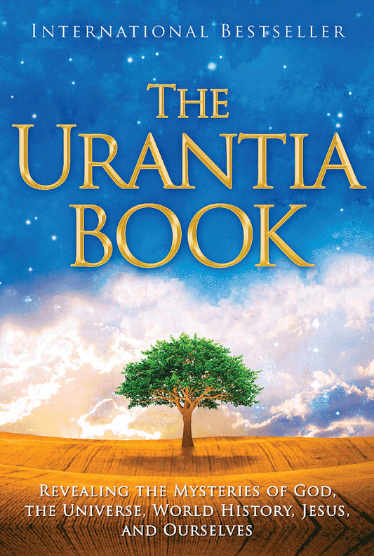 The Urantia Book: Revealing the Mysteries of God, the Universe, World History, Jesus, and Ourselves - 8181