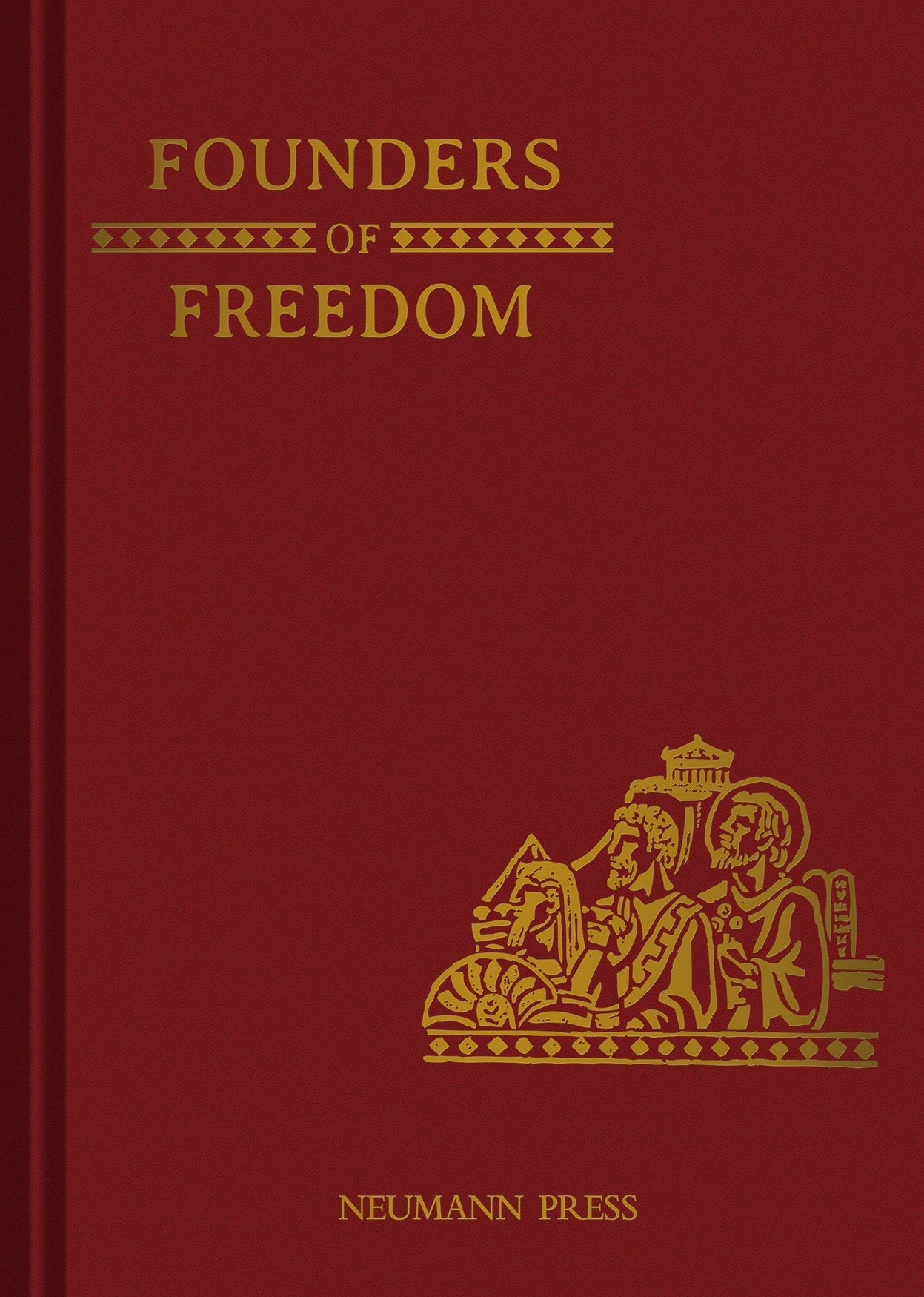 Founders of Freedom (Land of Our Lady)