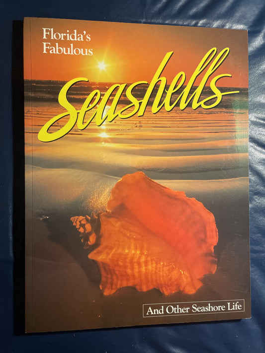 Florida's Fabulous Seashells: And Other Seashore Life