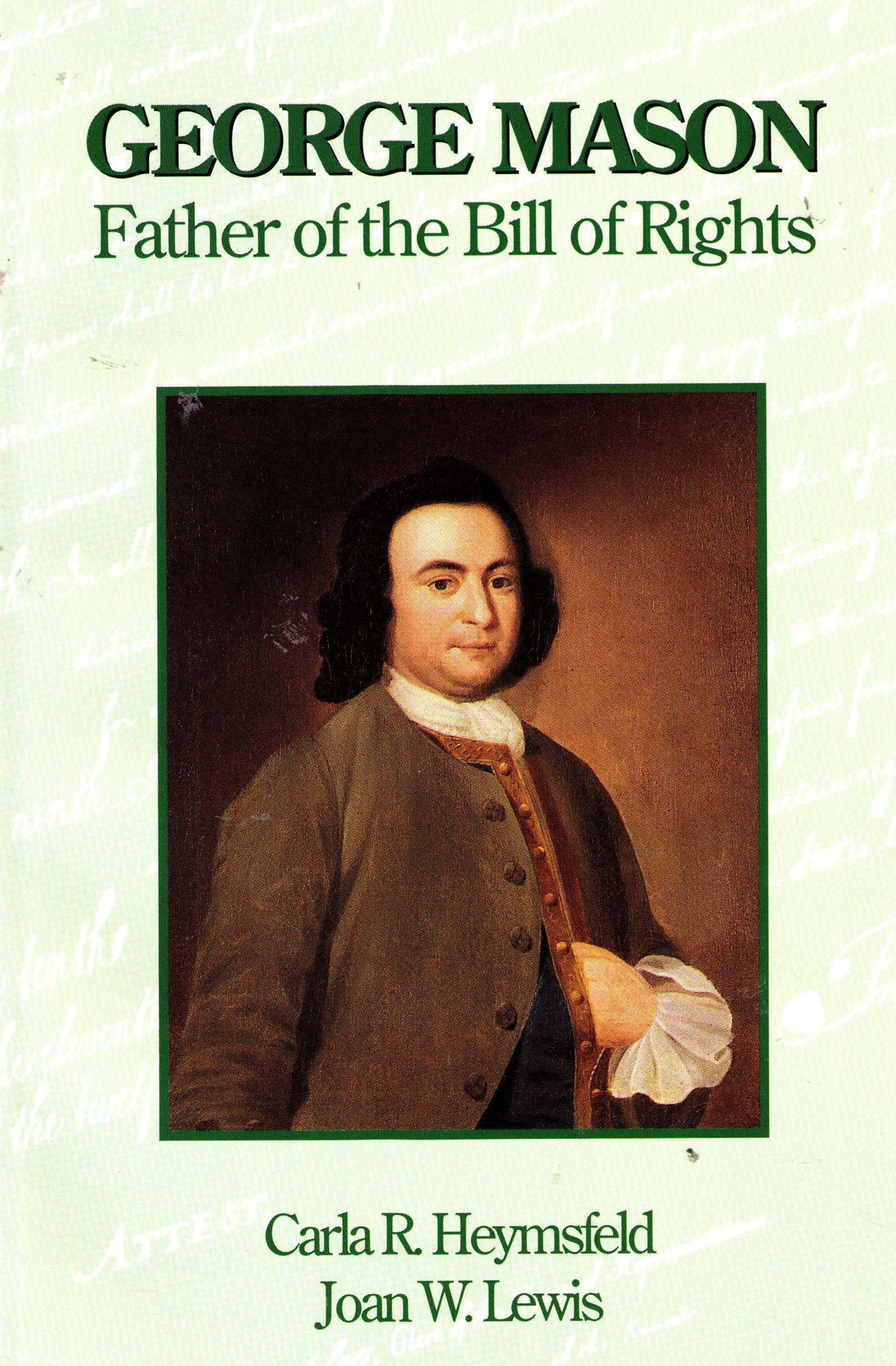 George Mason Father of the Bill of Rights