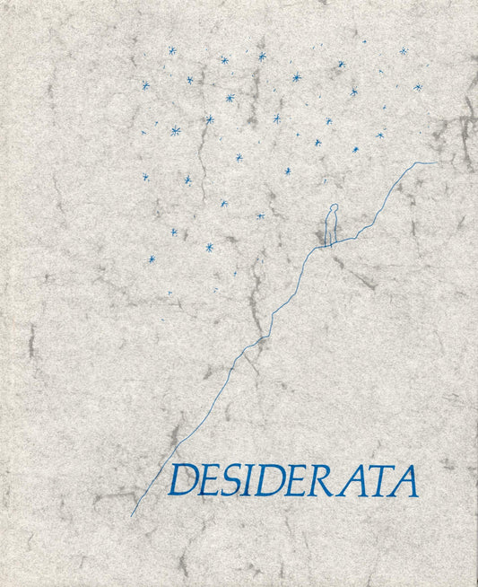 Desiderata - 13