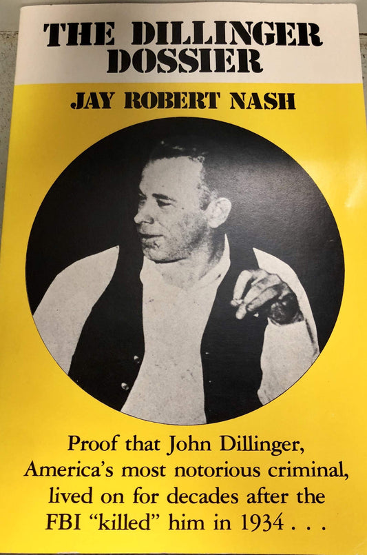 The Dillinger Dossier
