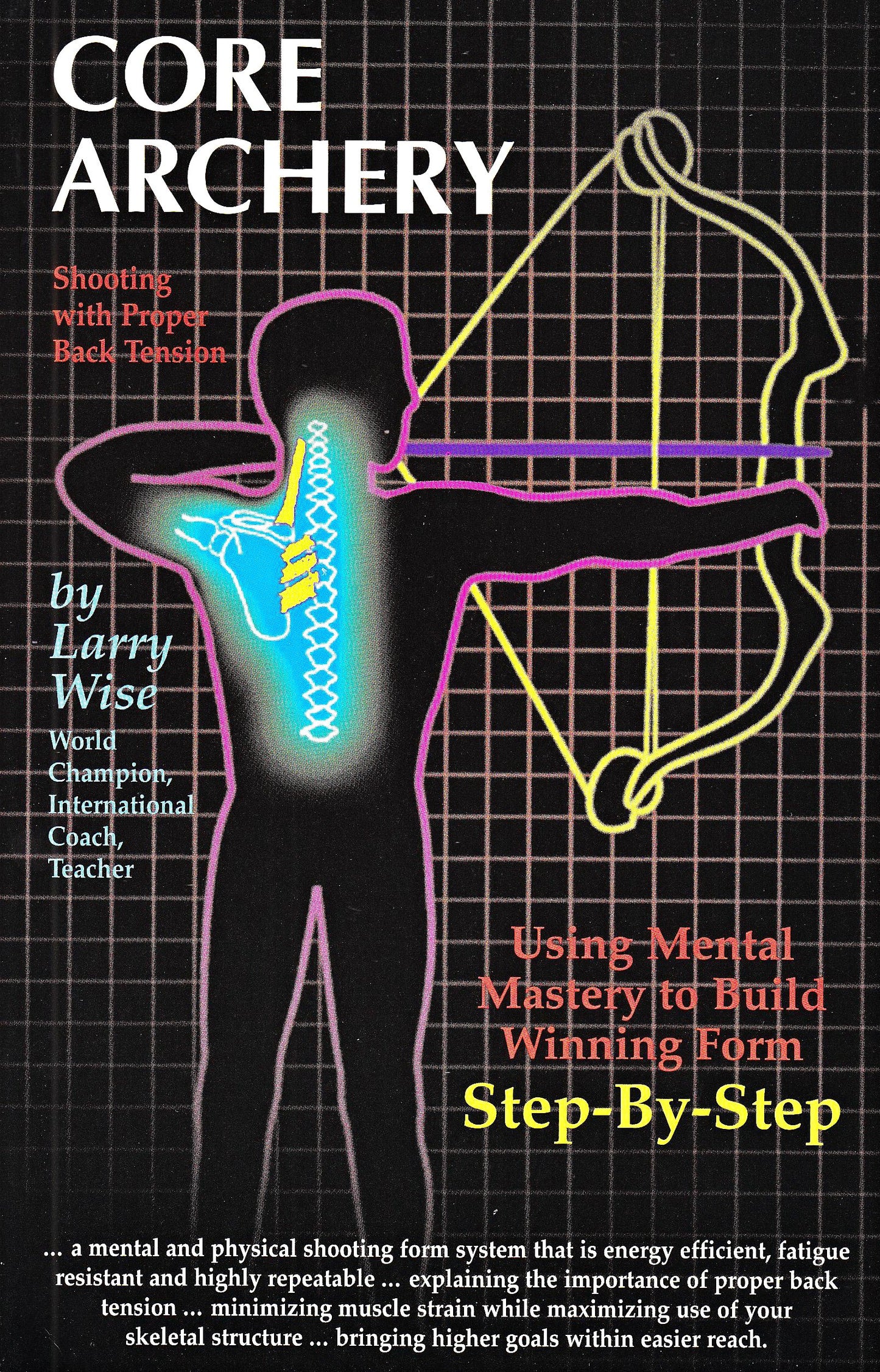Core Archery: Shooting With Proper Back Tension