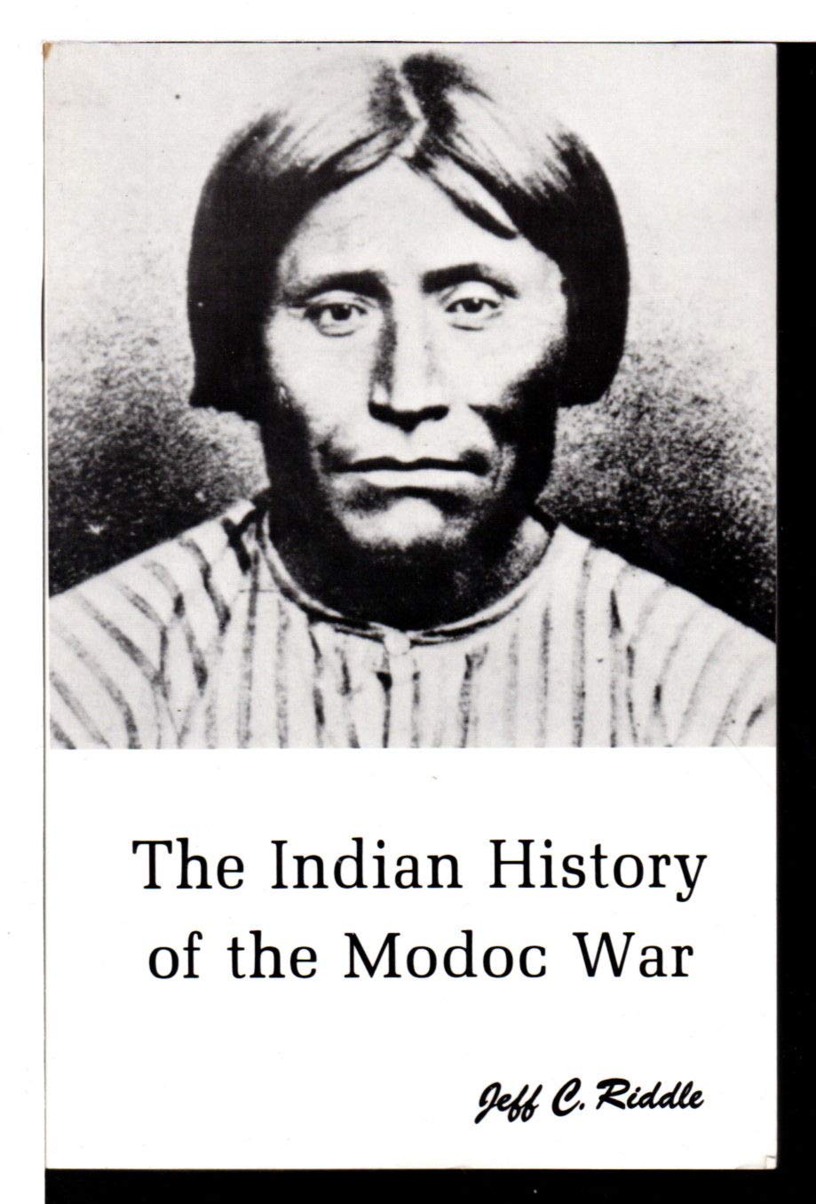 The Indian History of the Modoc War